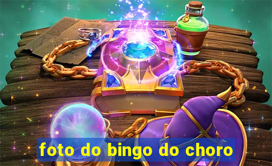 foto do bingo do choro